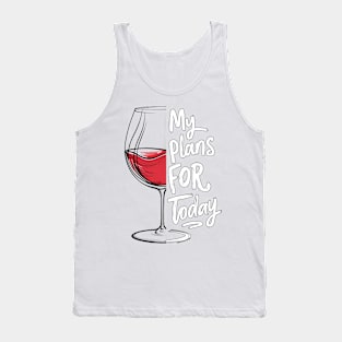 My Plans for Today Tank Top